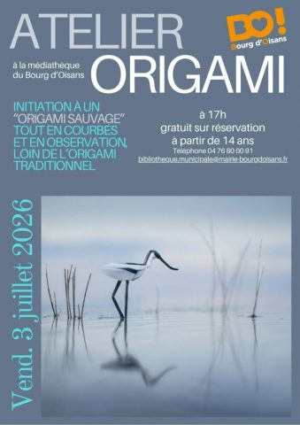 atelier origami sauvage_Le Bourg-d&rsquo;Oisans